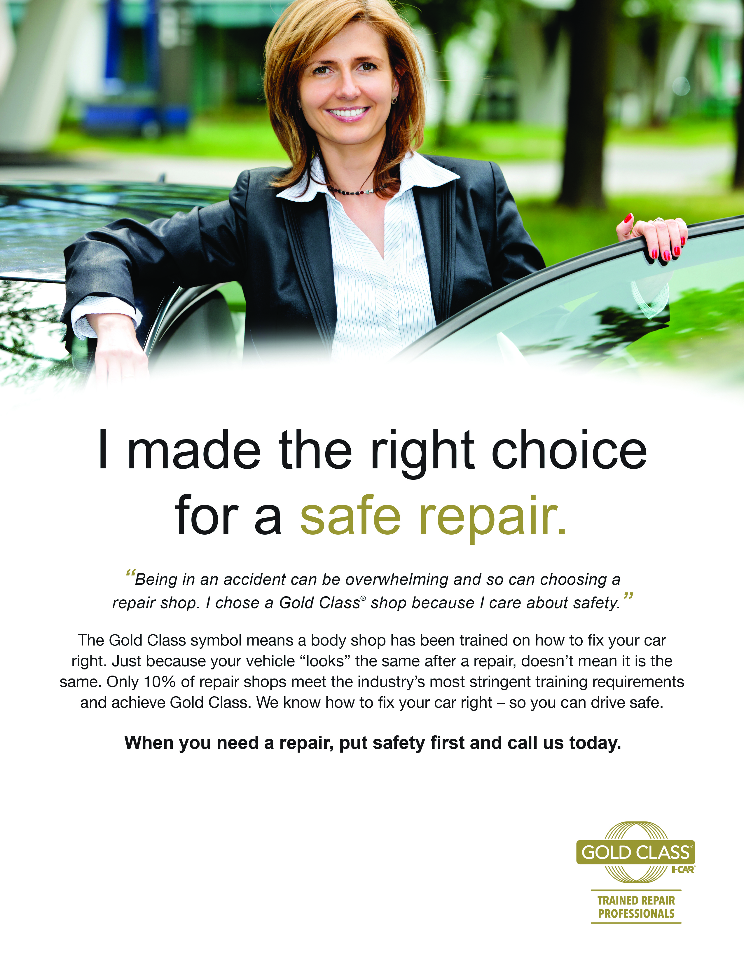 I made the right choice for a safe repair - Gold Class certified